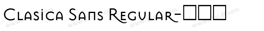 Clasica Sans Regular字体转换